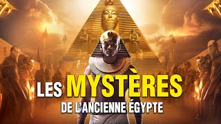 Les Mystères de lAncienne Egypte  Documentaire Complet en Français  Histoire Antiquité [upl. by Faustena]