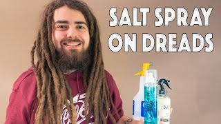 Salt Spraying Dreads [upl. by Mic]