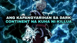 ANG BANGIS NG MALAKING KILLUA AT ANG KAPANGYARIHAN SA DARK CONTINENT HXH TAGALOG THEORY anime [upl. by Gwenora354]