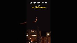 How Crescent Moon looks from my telescope set over 4 days shorts space [upl. by Grosz786]