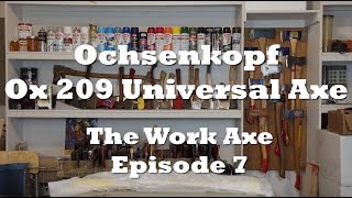 Ochsenkopf Ox209 The Challenge of Axe Reviews The Work Axe Ep7 [upl. by Oreves]