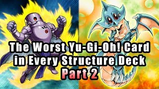 The Worst YuGiOh Card in Every Structure Deck Part 2 [upl. by Noteloc]