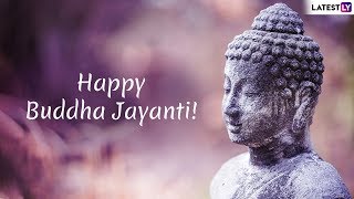 Buddha Purnima 2019 Wishes Quotes And Greetings To Send Happy Buddha Jayanti Wishes To Everyone [upl. by Jacobsohn475]