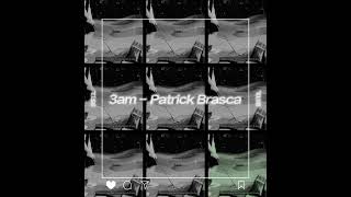 VietsubEngsub 3am  Patrick Brasca [upl. by Rodenhouse710]