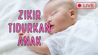 Zikir Anak Mudah Tidur  Anak Mudah Tidur Dengan Zikir Ini [upl. by Nita]