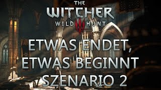 Witcher 3 Etwas endet  Szenario 2 Ciri wird Hexer [upl. by Brazee]