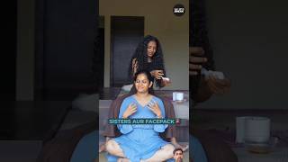 SISTERS AUR FACEPACK viral comedy comedybreak [upl. by Ettesyl]