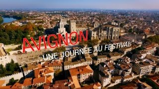 Avignon une journée au Festival  Emission Spéciale [upl. by Mcgill]