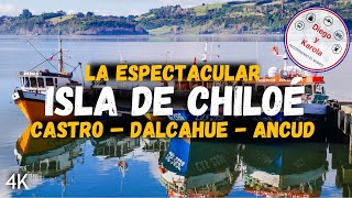 VISITAMOS LA ISLA DE CHILOÉ  RECORRIDO DE UN DÍA  CHILE  4K [upl. by Eimmit]