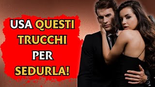 11 TRUCCHI CHE OGNI UOMO DOVREBBE SAPERE  Emozioni Profonde [upl. by Alber]