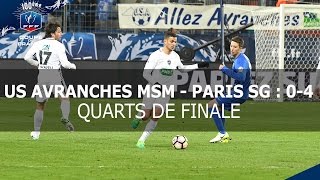 Coupe de France  quarts de finale  US Avranches MSMParisSG le résumé [upl. by Orvie]