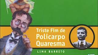 Audiolivro Triste fim de Policarpo Quaresma [upl. by Blainey561]