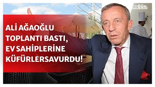 Ağaoğlu toplantı bastı ev sahiplerine küfürler yağdırdı O anlar kameraya yansıdı [upl. by Leopoldeen]