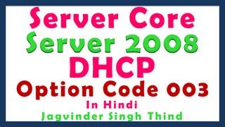 ✅ Setting Option Code 003 for Default Routers  Server Core DHCP server using command in Server 2008 [upl. by Servais]