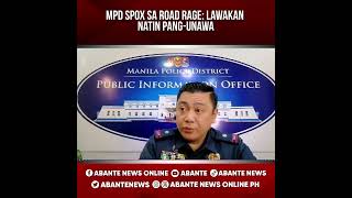 MPD Spox sa road rage Lawakan natin pangunawa [upl. by Ttoille]