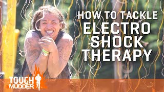 Tough Mudder Obstacle Tips How To Complete Electroshock Therapy  Tough Mudder [upl. by Notfa]