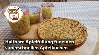 Haltbare Apfelfüllung für einen superschnellen Apfelkuchen [upl. by Aicemat]