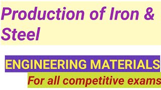 ECET MECHANICAL PRODUCTION OF IRON amp STEEL ENGINEERING MATERIALS Lecture in Telugu [upl. by Ellemaj]