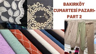 BAKIRKÖY CUMARTESİ KUMAŞ PAZARI  KUMAŞÇILARI GEZELİM 3 ₺  5₺  10 ₺  VLOG [upl. by Anaib]