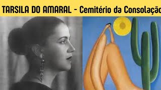 TARSILA DO AMARAL  Cemitério da Consolação [upl. by Ssitruc388]