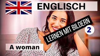 Englisch lernen für Anfänger A1  Lernen mit Bildern2  DeutschEnglisch Vokabeln [upl. by Thurber472]