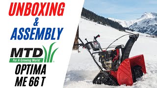 MTD Optima ME 66 T Unboxing amp Assembly  Powerful Snow Blower On Tracks [upl. by Anialam]