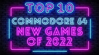 The Ten Best New C64 Games of 2022 [upl. by Fotina528]