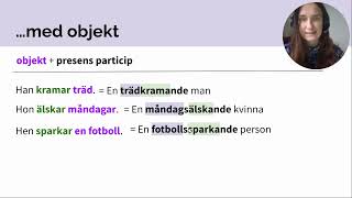 Presens particip  med partikelverb plats och objekt [upl. by Anirtap]