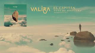 VALIRA  El Capitán  ECOS DE AVENTURA 2019 [upl. by Elia]