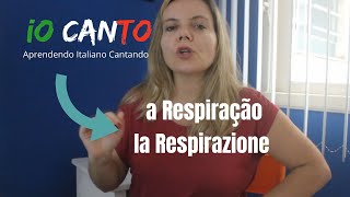 IO CANTO 4  A RESPIRAÇÃO NO CANTO LA RESPIRAZIONE NEL CANTO [upl. by Aysab232]