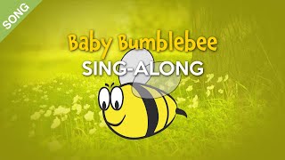 Baby Bumblebee  Kids SingAlong with Lyrics SONG [upl. by Klusek]