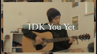 IDK You Yet  Alexander 23 cover [upl. by Roi]