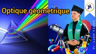 Optique Géométrique👓Ep2Principes fondamentaux de loptique géométrique SmpcSmaiMipcEnsa [upl. by Frolick920]