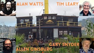 ALAN WATTS The Houseboat Summit  Full Conversation  TIMOTHY LEARY  ALLEN GINSBERG  GARY SNYDER [upl. by Sulohcin]