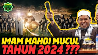 Imam Mahdi Muncul Tahun 2024 ini  Ust Rahmat Baequni [upl. by Ytak]