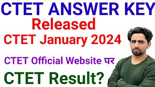 CTET Answer Key 2024 released  CTET Result 2024  CTET Official Answer Key  CTET Result kab aayega [upl. by Trovillion851]