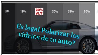 Es legal polarizar los vidrios de mi auto [upl. by Enyamart]