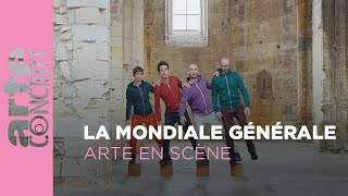 La Mondiale Générale  ARTE en Scène  ARTE Concert [upl. by Philly]