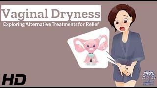 Vaginal Dryness Exploring Treatment Options [upl. by Nawyt]