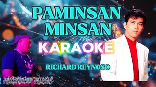 PAMINSAN MINSAN Migztuff Music Karaoke by Richard Reynoso [upl. by Ahola]