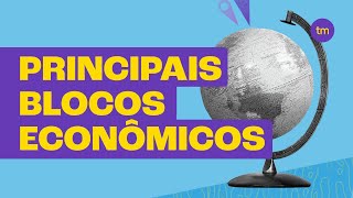 Principais BLOCOS ECONÔMICOS [upl. by Gruver976]