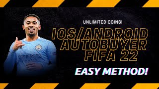 How to Setup FREE FIFA 22 Auto Buyer For IOS And ANDROID  20K in 10 minutes FIXED [upl. by Dael]