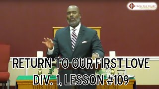 Wednesday Night Bible Study  82124  Return to Our First Love Div 1 Lesson 109 [upl. by Aicatsue]