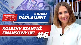 KOLEJNY SZANTAŻ FINANSOWY UE  6 STUDIO EUROPARLAMENT [upl. by Eerrehs]