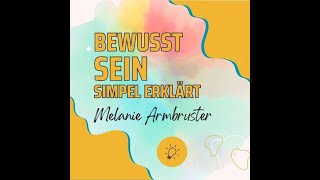 BewusstSEIN simpel erklärt  Energie [upl. by Mikahs]