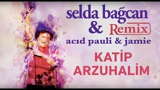 Selda Bağcan  Acıd Pauli amp Jamie  Katip Arzuhalim [upl. by Lotsirhc46]