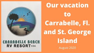 Carrabelle Beach RV Resort and St George Island Florida [upl. by Yhpos780]