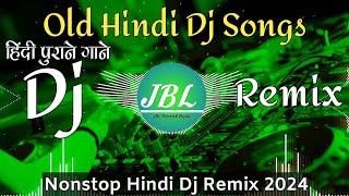 Dj Song💙  Top Dj  Hard Bass ❤️‍🔥  JBL Dj Remix  Old Hindi Dj Song 🥀  Dj Remix Song 2024 [upl. by Ettezus]