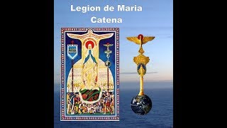 LA CATENA ORACION DE LA LEGION DE MARIA [upl. by Wesley]