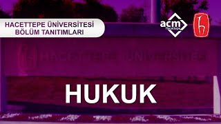 Hacettepe Üniversitesi Hukuk Bölüm Tanıtımı 2023 [upl. by Aivun]